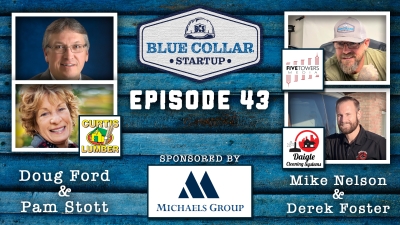 Blue Collar StartUp - Episode 43: Breaking the Blue Collar Stigma with Curtis Lumber